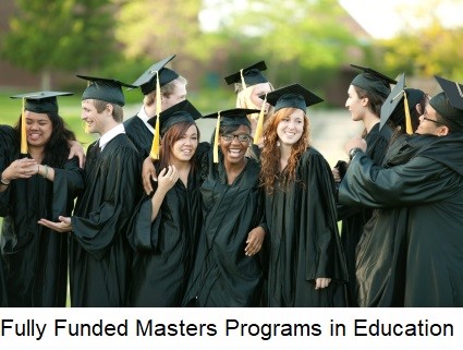 Fully Funded Masters Programs in Education
