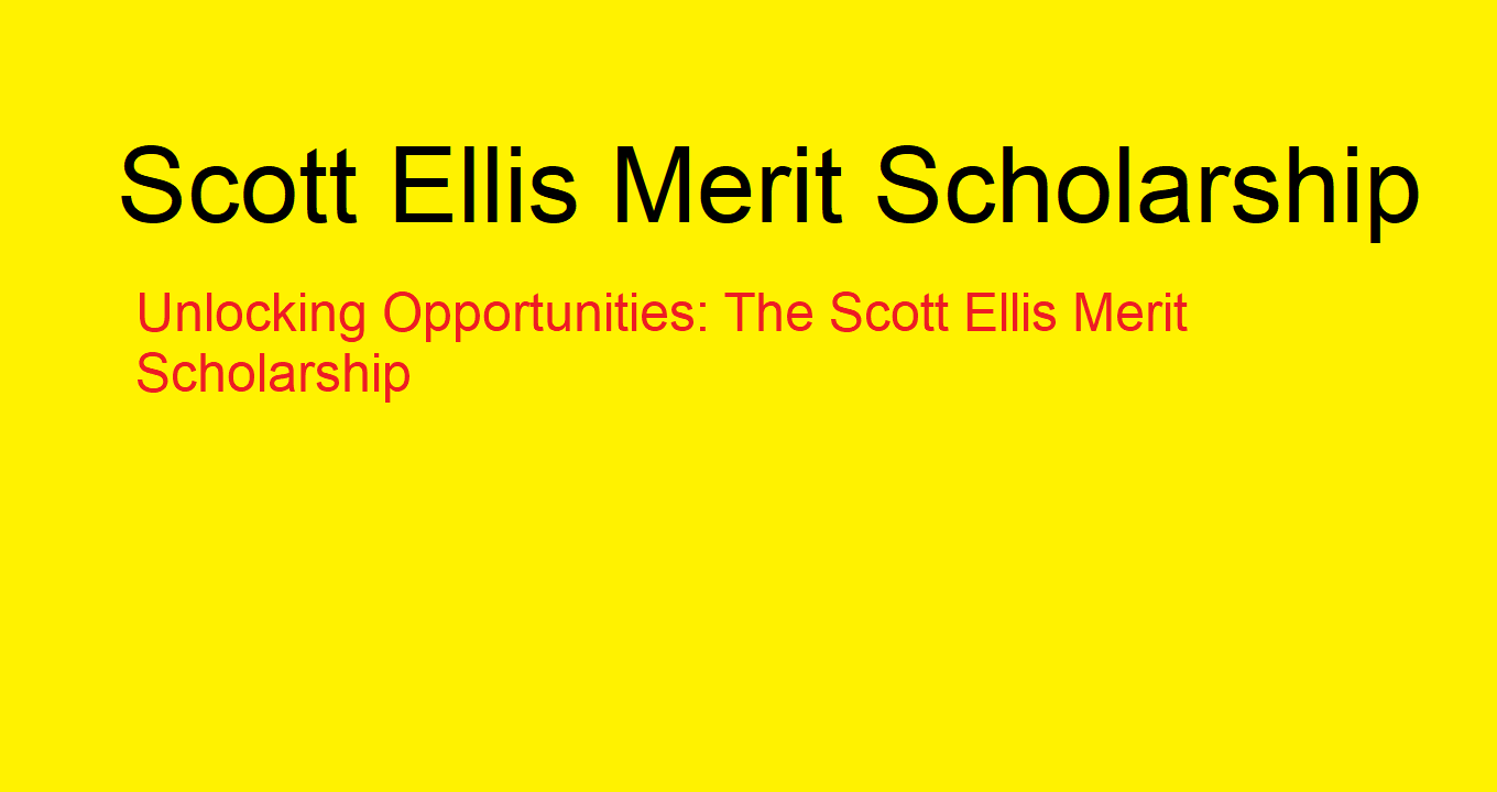 scott ellis merit scholarship