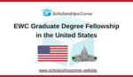 Fully Funded Scholarship:EWC Graduate Degree Fellowship in the United States