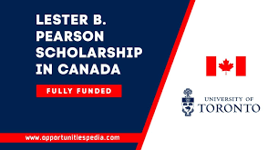 FullyFunded Lester B. Pearson Scholarship in Canada 2026