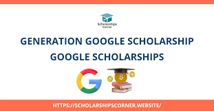 FullyFunded Scholarship Generation Google Scholarship 2025–2026