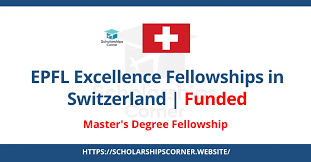 FullyFunded Scholarship EPFL Excellence Fellowships 2026 in Switzerland
