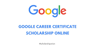 FullyFunded Scholarship Google Career Certificate for Young Individuals Online