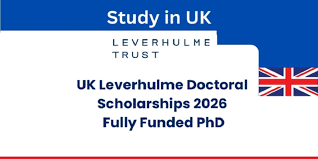 FullyFunded Scholarship Leverhulme Doctoral Scholarships 2026 in UK